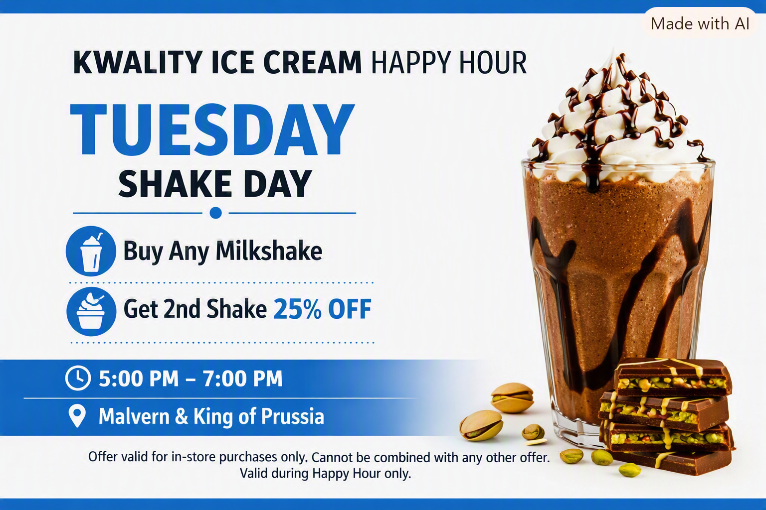 Tuesday — Shake Day: buy any milkshake, get the 2nd shake 25% off